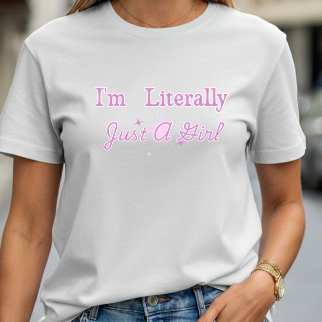 Eu sou literalmente uma garota T-Shirt Cute Pink (Criador carregado)