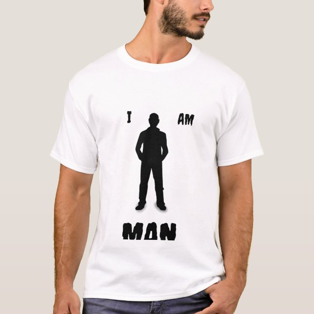 Eu sou MAN T-Shirt (Frente)