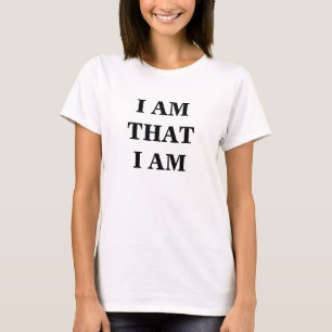 EU SOU QUE EU SOU o t-shirt das mulheres da