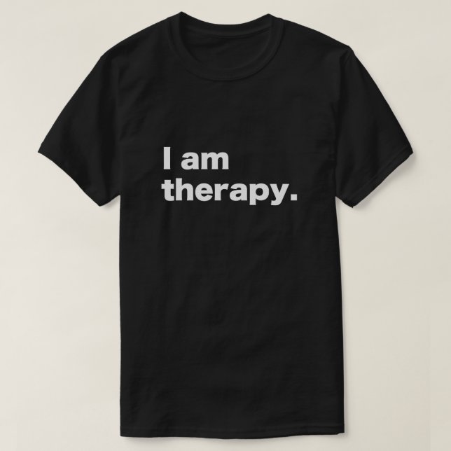 eu sou T-shirt de terapia (Frente do Design)