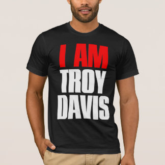 EU SOU T-SHIRT DE TROY DAVIS