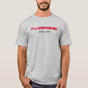 Eu sou t-shirt impressionante