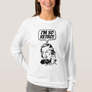 EU SOU TÃO RETRO! T-Shirts