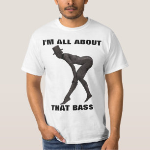 Eu sou TODA SOBRE O ESSE t-shirt BAIXOS
