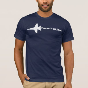 Eu sou um F-18, t-shirt de Bro