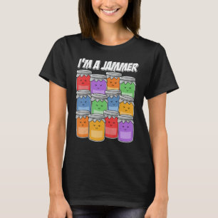 Eu sou um Jammer T-Shirt - Fruta Jams Hobby Preser