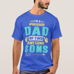 Eu sou um Pai orgulhoso de duas camisetas incrívei