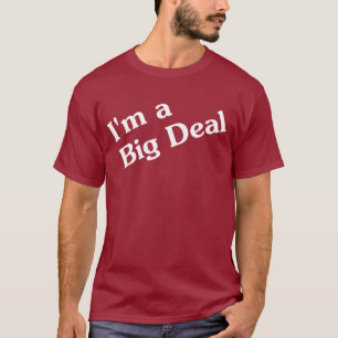 Eu sou um t-shirt da grande coisa