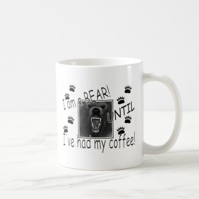 Eu sou um urso ATÉ QUE eu tenha meu café!  Caneca (Direita)