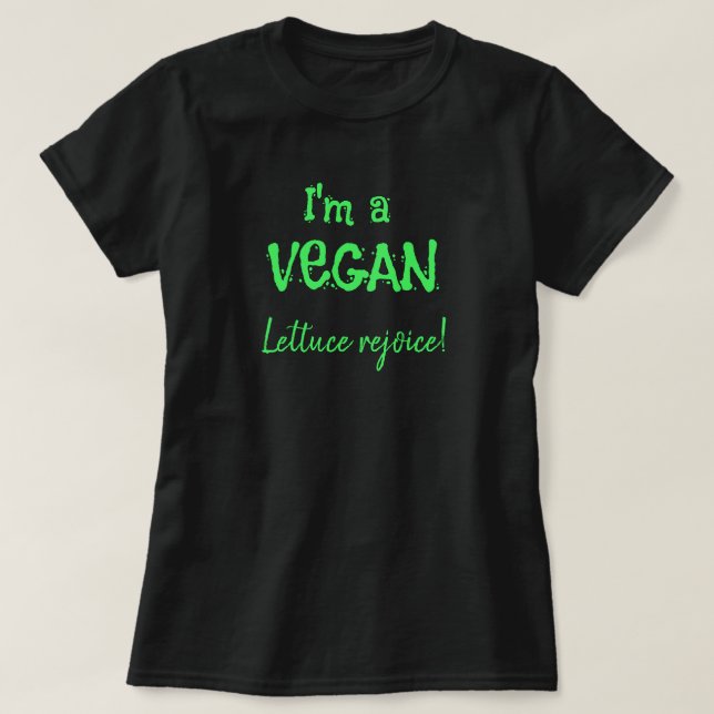 Eu sou uma Alface Vegan que se diverte com T-Shirt (Frente do Design)