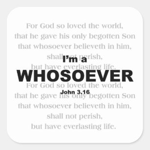 Eu sou uma etiqueta de WHOSOEVER John 3,16
