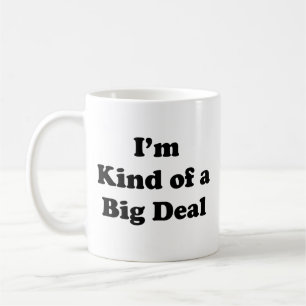 Eu sou uma grande caneca de café