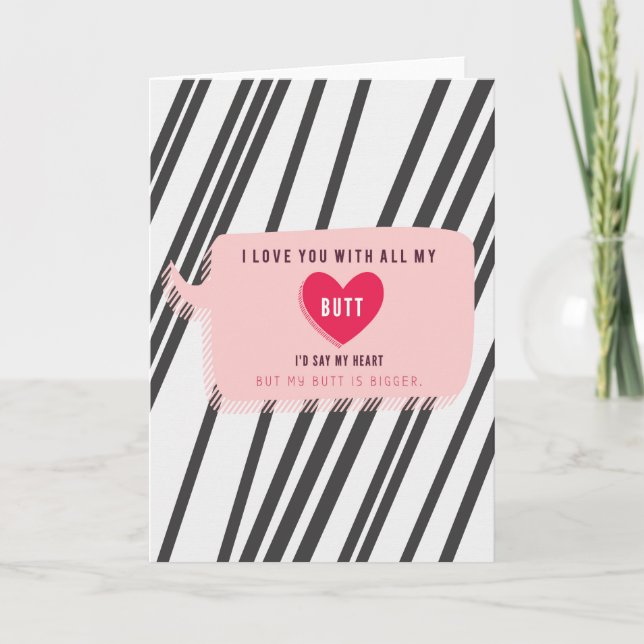 Eu Te Amo Com Todo Meu Traseiro Cartão de Romance (Frente)
