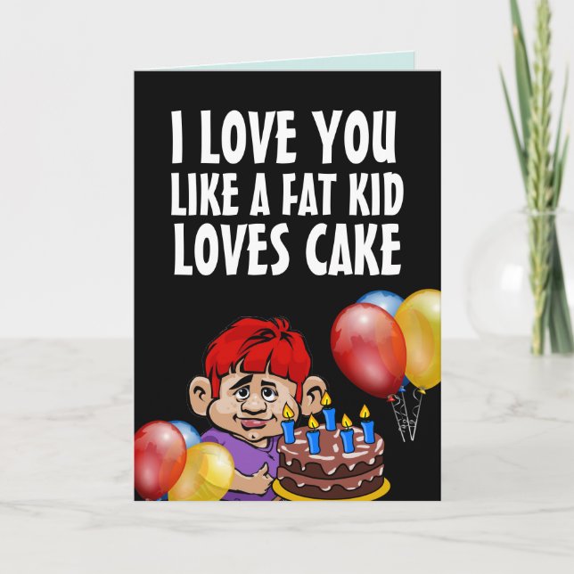 EU TE AMO COMO UMA CRIANÇA GORDA ADORA CARTÃO DE A (Frente)