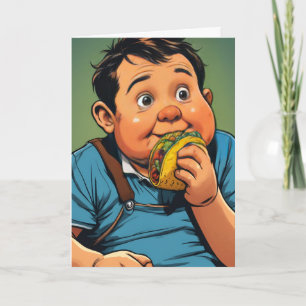 EU TE AMO COMO UMA CRIANÇA GORDA [AMA] TACO CARTÃO