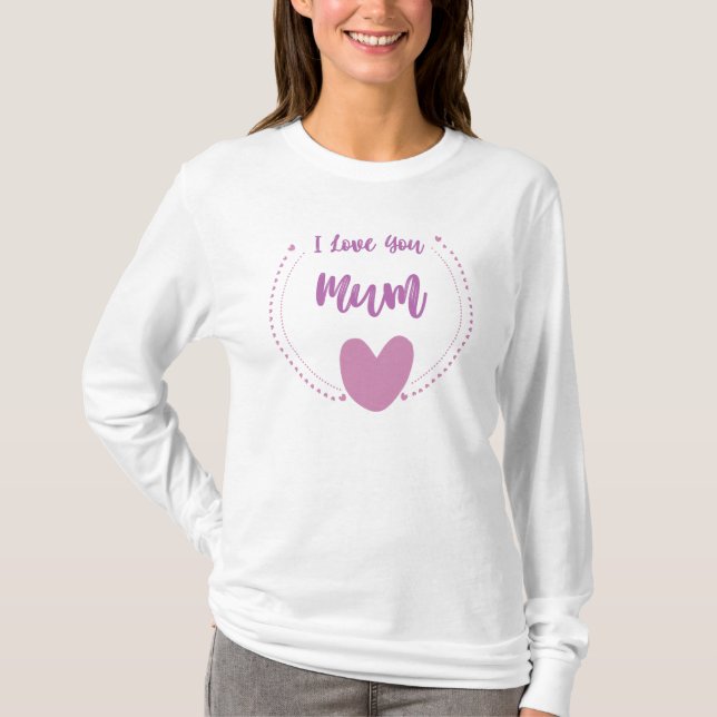 Eu Te Amo Mãe T-Shirt (Frente)