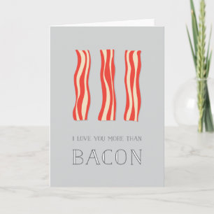 Eu Te Amo Mais Do Que Cartão De Namorados Bacon