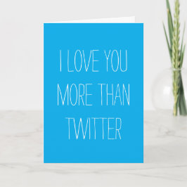 Eu Te Amo Mais Do Que Cartão Do Twitter