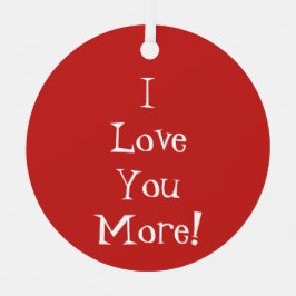 "Eu Te Amo Mais!" Ornamento