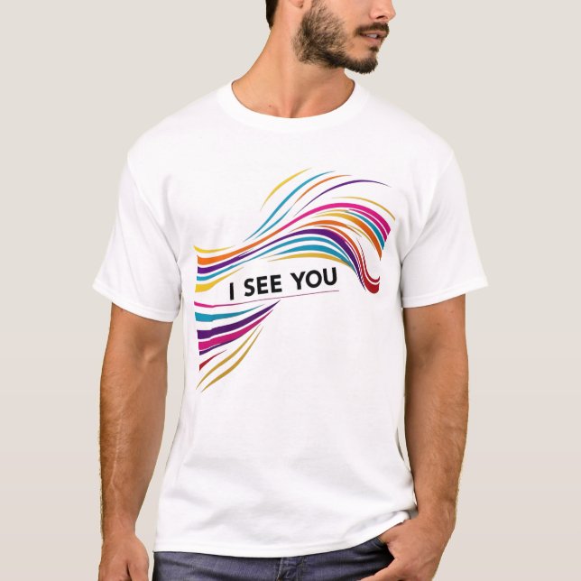 *"Eu te vejo" - Fortalecendo e cuidadoso T-Shirt (Frente)