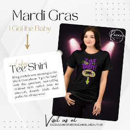 "Eu tenho a camiseta feminina do bebê Mardi Gras