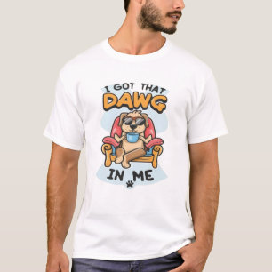 Eu Tenho Aquele Cachorro Na Minha Camiseta Clássic