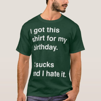Eu tenho esta camisa para o meu aniversário É uma
