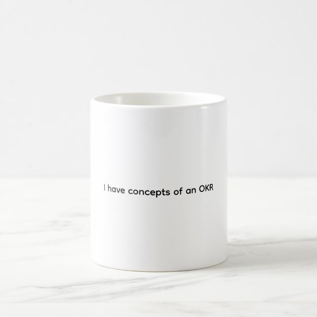 Eu tenho os segredos de uma caneca de café OKR (Centro)