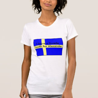 "Eu tenho t-shirt de um dente do sueco… "