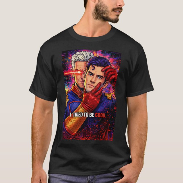 Eu Tentei Ser uma Camiseta Boa – Realidade do Heró (Frente)
