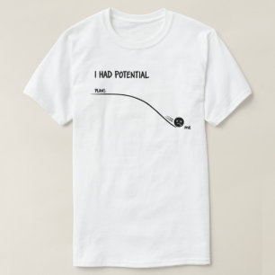 Eu Tinha Potencial Camiseta Engraçada Minimalista