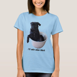 Eu tomarei meus pretos - t-shirt preto do Pug