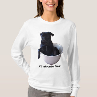 Eu tomarei meus pretos - t-shirt preto do Pug