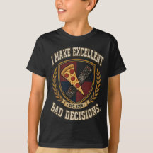 Eu Tomo Excelentes Más Decisões Camiseta Gráfica D