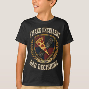 Eu Tomo Excelentes Más Decisões Camiseta Gráfica D