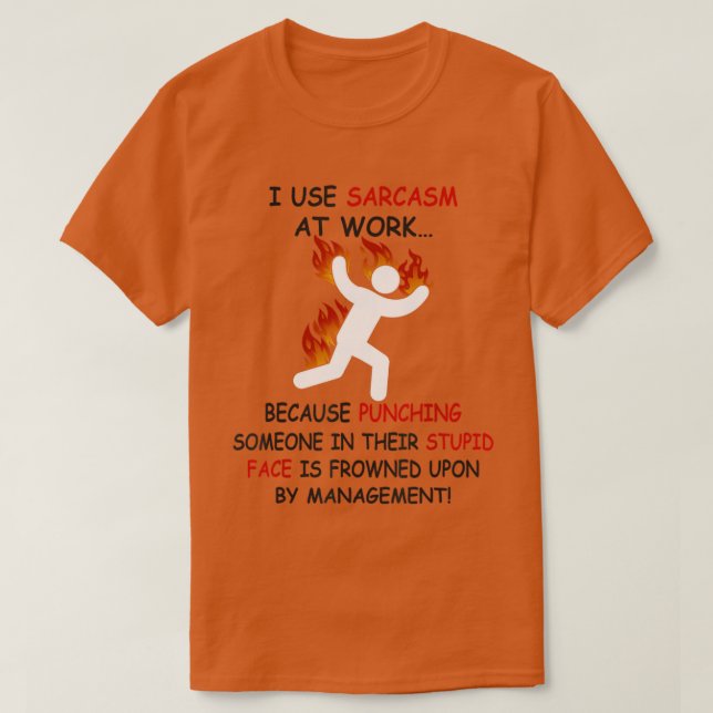 Eu Uso Sarcasmo Na Camisetas engraçadas De Trabalh (Frente do Design)