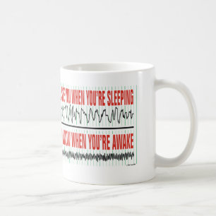 Eu ver o quando você é caneca de café do sono