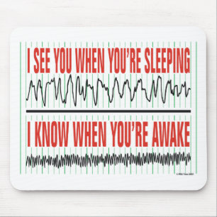 Eu ver o quando você é dormir… Mousepad