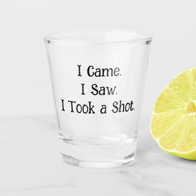 Eu Vim. Eu Vi. Eu Dei um Shot - Copo de Shot (Frente)