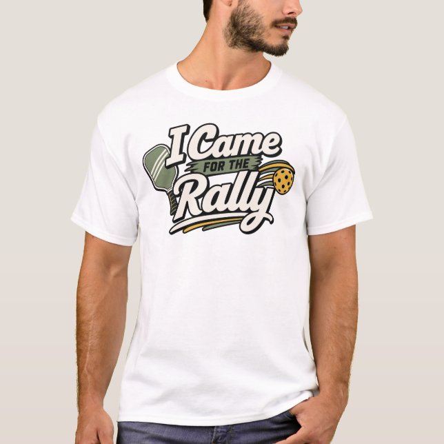 Eu Vim para o Rali | Camiseta Presente de Pickleba (Frente)