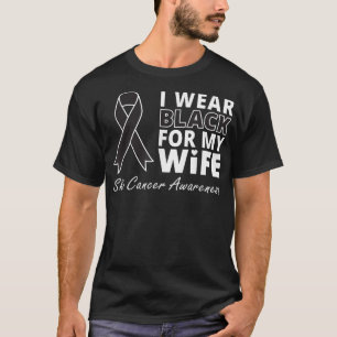 Eu Visto Preto Para A Minha Esposa Camisa Melanoma