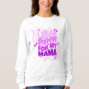 "Eu visto rosa para a minha mãe" T-shirt