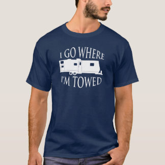 Eu vou aonde eu sou t-shirt rebocado