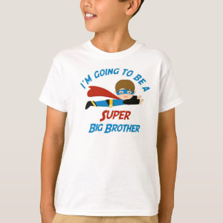Eu vou ser uma Camisa Super Grande Irmão