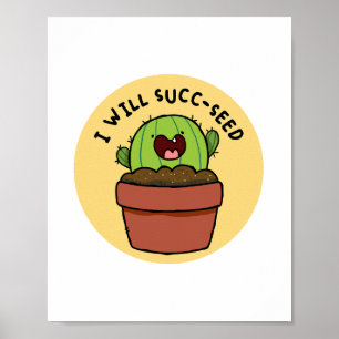 Eu Vou Ter Um Poster De Canhão Positivo De Cactus
