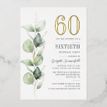 Eucalyptus 60th Birthday Greenery Dourado<br><div class="desc">Eucalyptus 60th Birthday Greenery Watercolor Gold Foil Invitation. Apresentando um design botânico suculento moderno com uma tipografia e layout de tendências populares. Perfeito para outras ocasiões especiais,  incluindo festas surpresa e comemorações de aniversário</div>