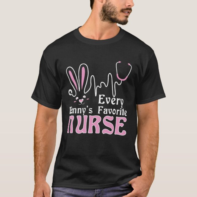 Every Bunny's Favorite Nurse T-Shirt Nurse Funny E (Frente)
