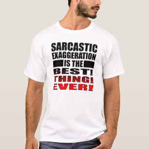 Exagero Sarcástico Camisetas Divertidas Frases Cit