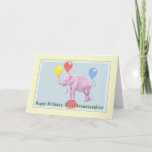 Excelente - cartão de aniversário da neta,<br><div class="desc">Este elefante cor-de-rosa com balões coloridos é uma maneira festiva de enviar um cumprimento do aniversário.</div>