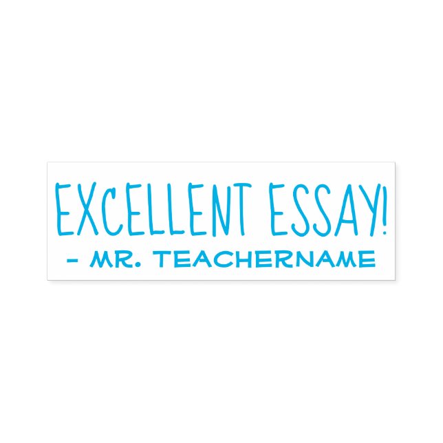 "EXCELENTE ESSAY!" + Nome do Professor Carimbo de  (Design)